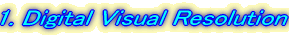 Digital Visual Resolution