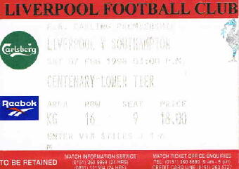 Liverpool v Southampton  7/2/1998(y) 03:00 Centenary Lower  Area(KG) Row(16) Seat(9) 18.00