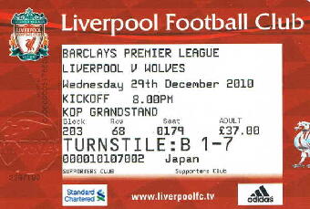 Liverpool v Wolves  29/12/2010() 08:00 Kop Grandstand  Block(203) Row(68) Seat(179) 37.00
