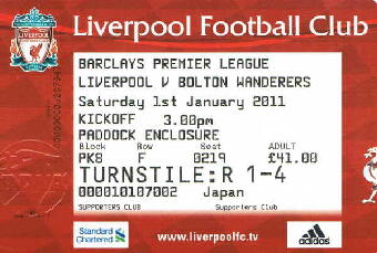 Liverpool v Bolton  01/01/2011 (y) 03:00 Paddock encl. Block(PK8)  Row(F) Seat(219) 41.00