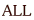 ALL 