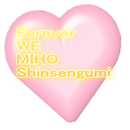 Forever WE MIHO Shinsengumi 
