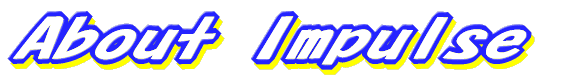 About Impulse 