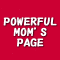 Powerful Mom's Page