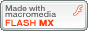 Made with Macromedia Flash MX