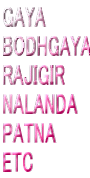 GAYA BODHGAYA RAJIGIR NALANDA PATNA ETC 