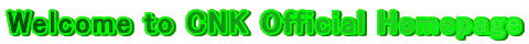 Welcome to CNK Official Homepage
